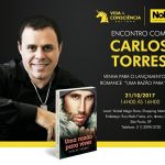 Encontro com Carlos Torres e lançamento do livro “Uma Razão para Viver”